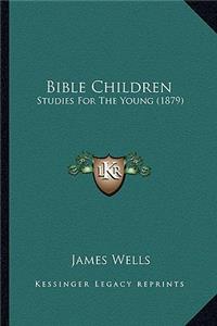 Bible Children
