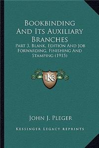 Bookbinding And Its Auxiliary Branches