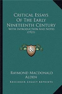 Critical Essays Of The Early Nineteenth Century