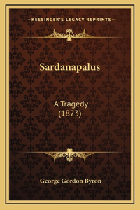 Sardanapalus