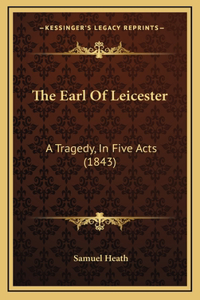 The Earl of Leicester