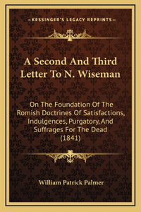 A Second And Third Letter To N. Wiseman