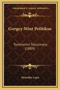 Gorgey Mint Politikus