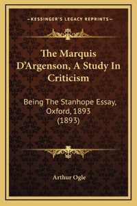The Marquis D'Argenson, A Study In Criticism