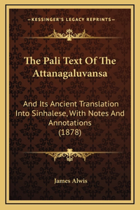 Pali Text Of The Attanagaluvansa