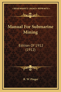 Manual For Submarine Mining