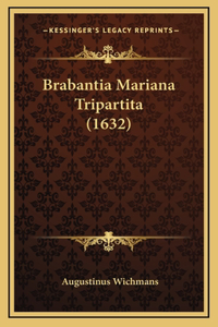 Brabantia Mariana Tripartita (1632)