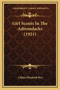 Girl Scouts In The Adirondacks (1921)