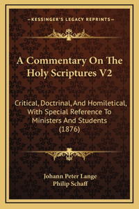 A Commentary On The Holy Scriptures V2