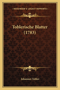 Toblerische Blatter (1783)