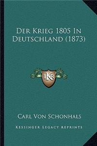 Der Krieg 1805 In Deutschland (1873)