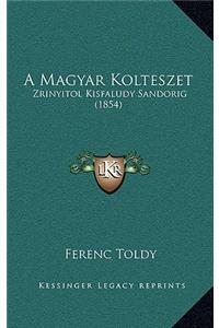 A Magyar Kolteszet