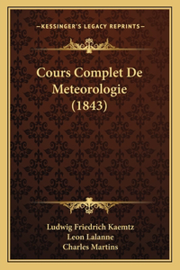 Cours Complet De Meteorologie (1843)