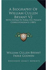 A Biography Of William Cullen Bryant V2