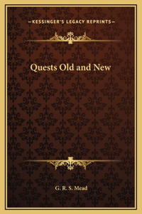 Quests Old and New