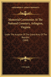 Memorial Ceremonies At The National Cemetery, Arlington, Virginia