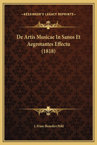 De Artis Musicae In Sanos Et Aegrotantes Effectu (1818)