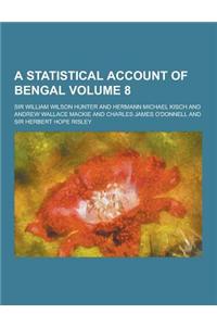 A Statistical Account of Bengal Volume 8