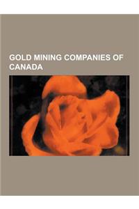 Gold Mining Companies of Canada