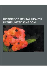 History of Mental Health in the United Kingdom: Anti-Psychiatry, Ernest Jones, Wilfred Bion, Electroconvulsive Therapy, Cognitive Behavioral Therapy,