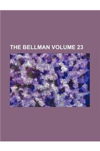 The Bellman Volume 23