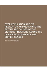 Over-Population and Its Remedy