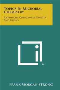 Topics in Microbial Chemistry