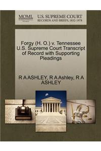 Forgy (H. O.) V. Tennessee U.S. Supreme Court Transcript of Record with Supporting Pleadings
