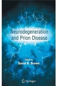 Neurodegeneration and Prion Disease