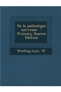 de La Pathologie Nerveuse