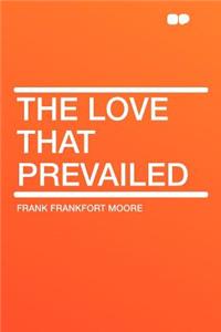 The Love That Prevailed