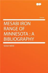 Mesabi Iron Range of Minnesota: A Bibliography
