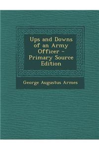 Ups and Downs of an Army Officer