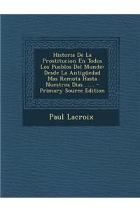 Historia De La Prostitucion En Todos Los Pueblos Del Mundo