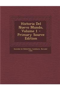Historia Del Nuevo Mundo, Volume 1 - Primary Source Edition