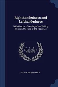 Righthandedness and Lefthandedness