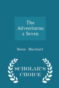 Adventurous Seven - Scholar's Choice Edition