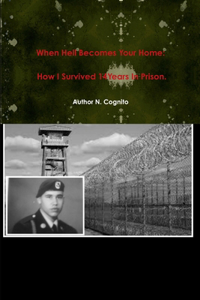 When Hell Becomes Your Home