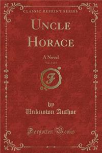 Uncle Horace, Vol. 3 of 3