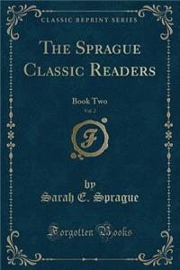 The Sprague Classic Readers, Vol. 2