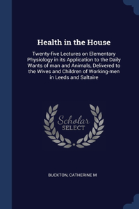 Health in the House