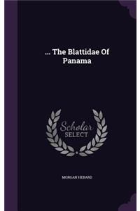 ... The Blattidae Of Panama