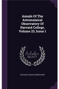 Annals of the Astronomical Observatory of Harvard College, Volume 23, Issue 1