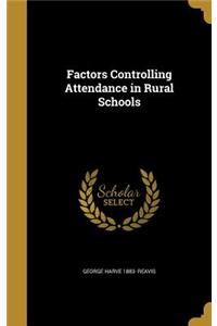 Factors Controlling Attendance in Rural Schools