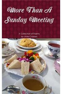 More Than A Sunday Meeting