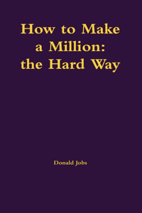 How to Make a Million