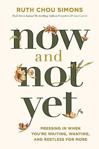 Now and Not Yet