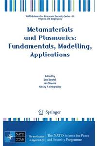 Metamaterials and Plasmonics: Fundamentals, Modelling, Applications