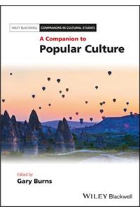 A Companion to Popular Culture
