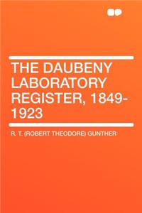 The Daubeny Laboratory Register, 1849-1923